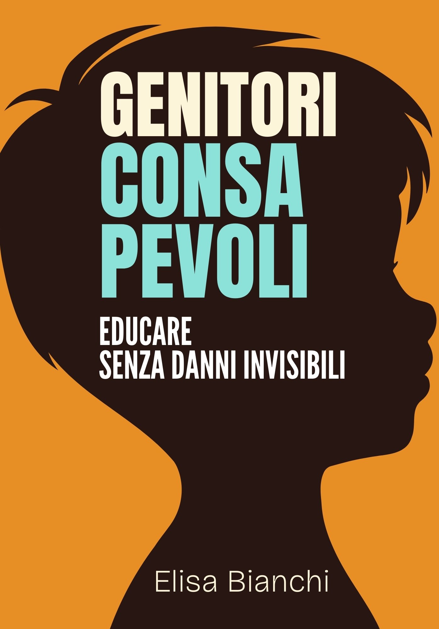Copertina del libro Genitori Consapevoli di Elisa Bianchi